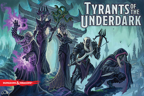 Tyrants of the Underdark